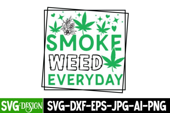 Download Smoke Weed Everyday SVG Cut Files - Day Collection