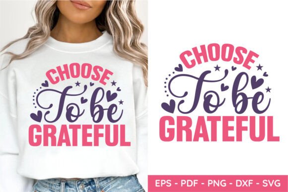 Download Choose to Be Grateful, Mother's Day SVG - Day Collection