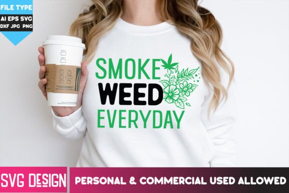 Download Smoke Weed Everyday SVG Design Free - Day Collection