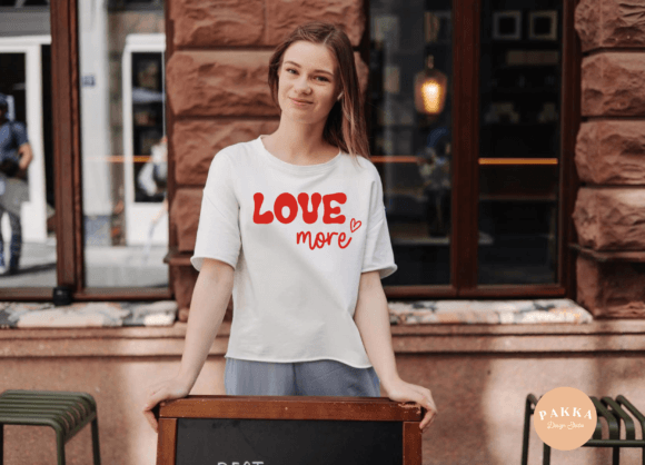 Download Love More Valentines Day Shirt Svg - Valentines day shirt svg Collection
