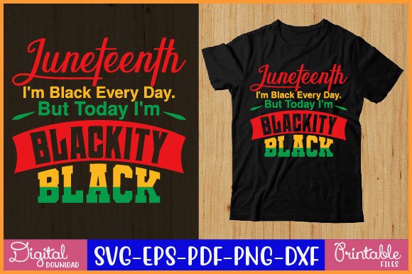 Download Juneteenth I'm Black Every Day.but Today - Premium Resources