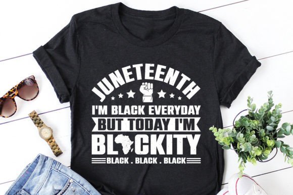 Download Juneteenth I'm Black Everyday but Today - Day Collection